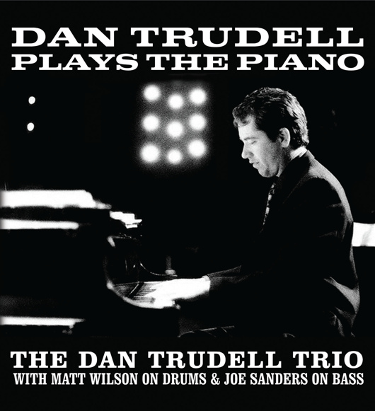 Dan Trudell Plays the Piano CD